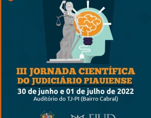 III Jornada Científica do Judiciário Piauiense acontece nos dias 30 de junho e 1º de julho